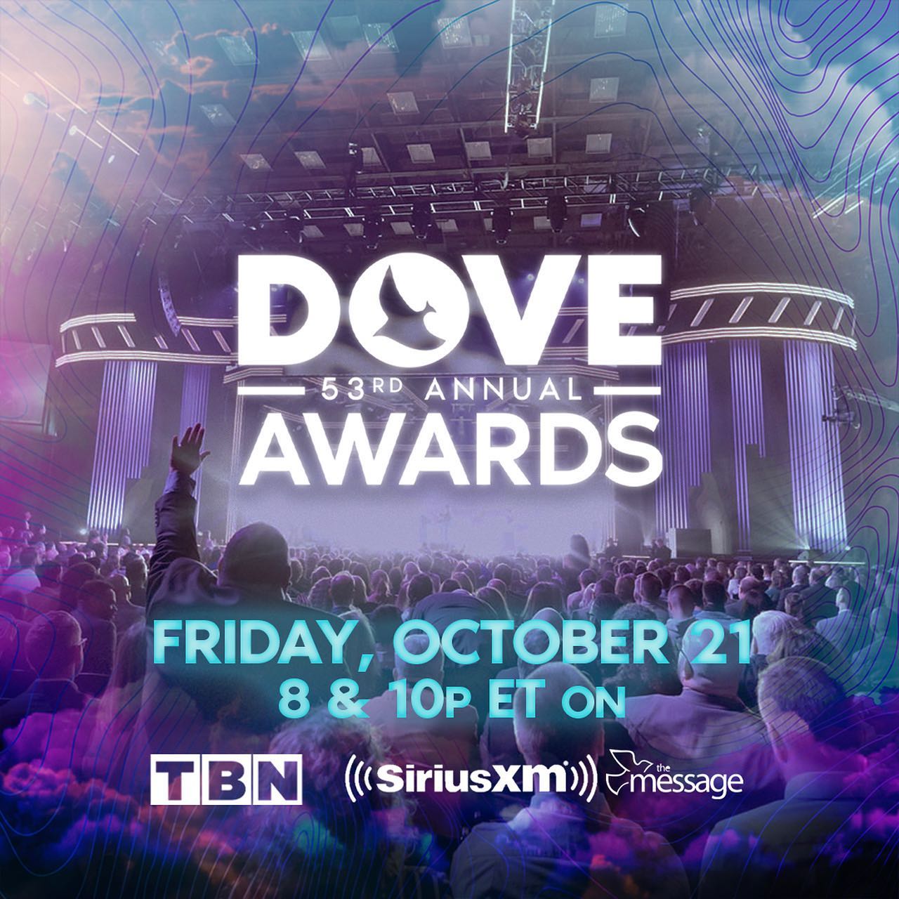Tune in to the 53rd GMA Dove Awards TONIGHT, October 21st at 8 & 10pm ET. SEE the Doves on @TBN and HEAR them on @SiriusXMTheMessage. #SoundofHeaven #DoveAwards
